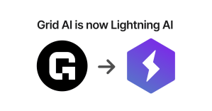Grid.ai – Focus on Machine Learning Not Infrastructure