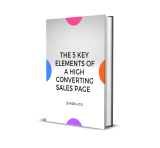 [Resource] The 5 Key Elements of a High Converting Sales Page