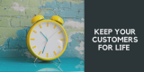 The Art of Keeping Your Best Customers for Life