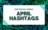 April Hashtags for Social Media